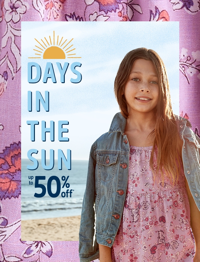 DAYS IN THE SUN | up to 50% off*