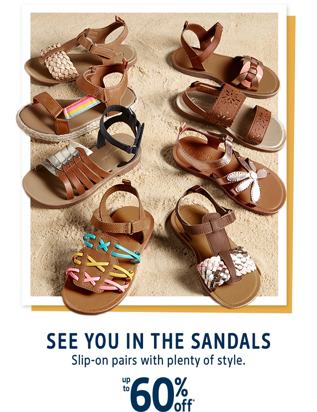 SEE YOU IN THE SANDALS | Slip-on pairs with plenty of style. | up to 50% off*