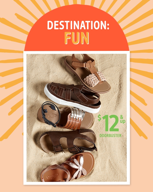 DESTINATION: FUN | $12 & up DOORBUSTER