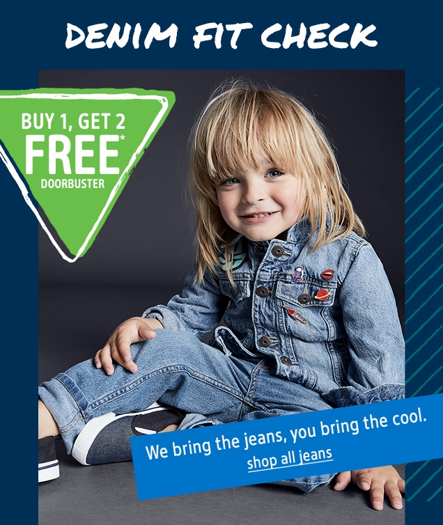 DENIM FIT CHECK | BUY 1, GET 2 FREE | DOORBUSTER | We bring the jeans, you bring the cool. | shop all jeans