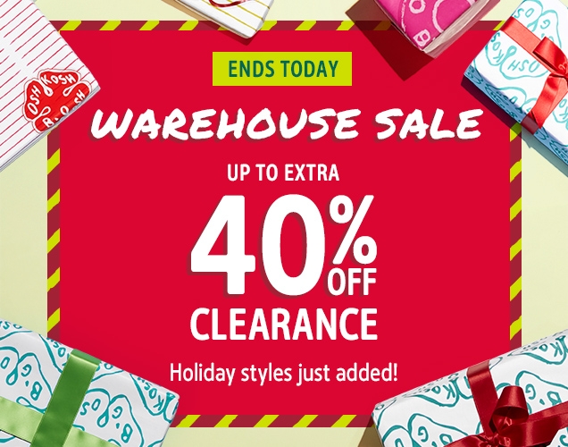 ENDS TODAY | WAREHOUSE SALE | UP TO EXTRA 40% OFF CLEARANCE | Holiday styles just added!