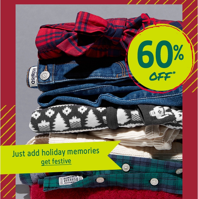 60% OFF* | Just add holiday memories | get festive