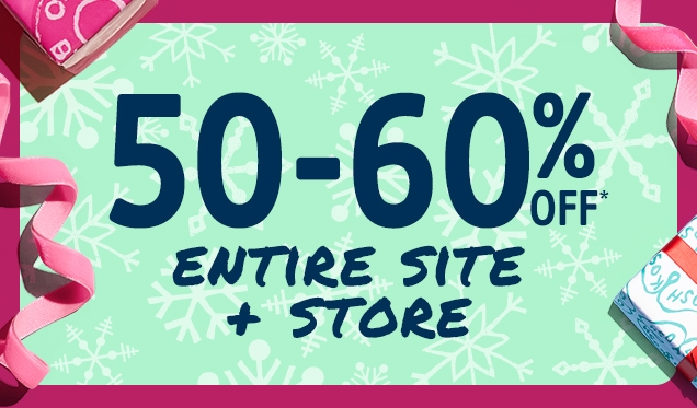 50-60% OFF* | ENTIRE SITE + STORE