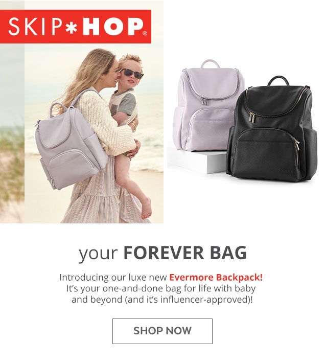 SKIP*HOP | your FOREVER BAG | Introducing our luxe new |  Evermore Backpack! | It's your one-and-done bag for life with baby and beyond (and it's influencer-approved)! | SHOP NOW 
