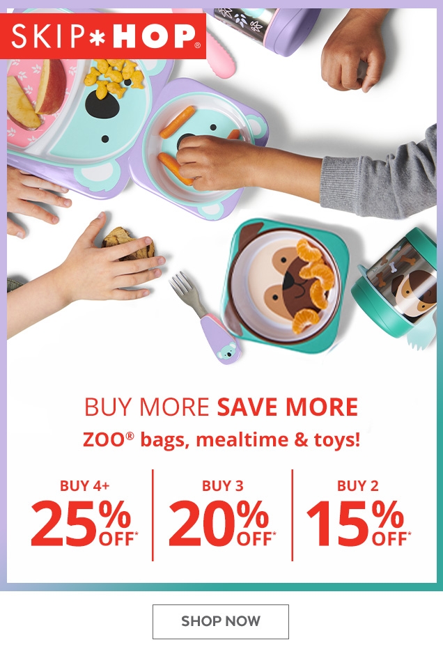 SKIP * HOP | BUY MORE SAVE MORE | Zoo bags, mealtime & toys! | BUY 4+ 25% OFF* | BUY 3 20% OFF* | BUY 2 15% OFF* | SHOP NOW