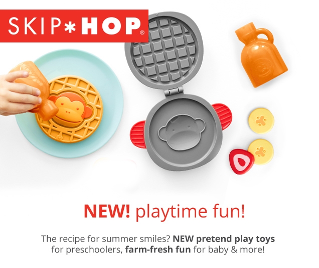 SKIP * HOP® | NEW! playtime fun! | The recipe for summer smiles? NEW pretend play toys for preschoolers, farm-fresh fun for baby & more!