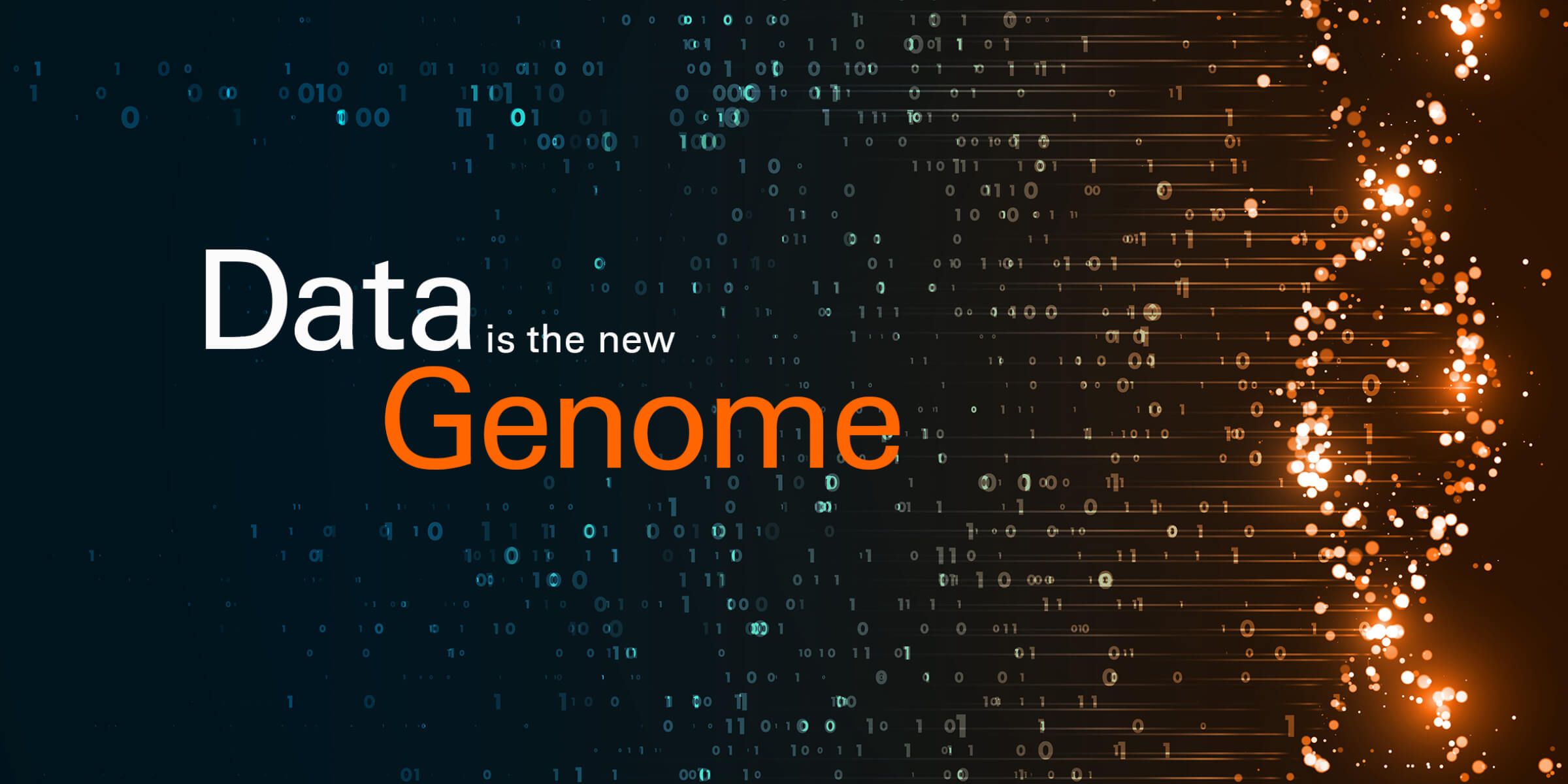 Data is the new genome