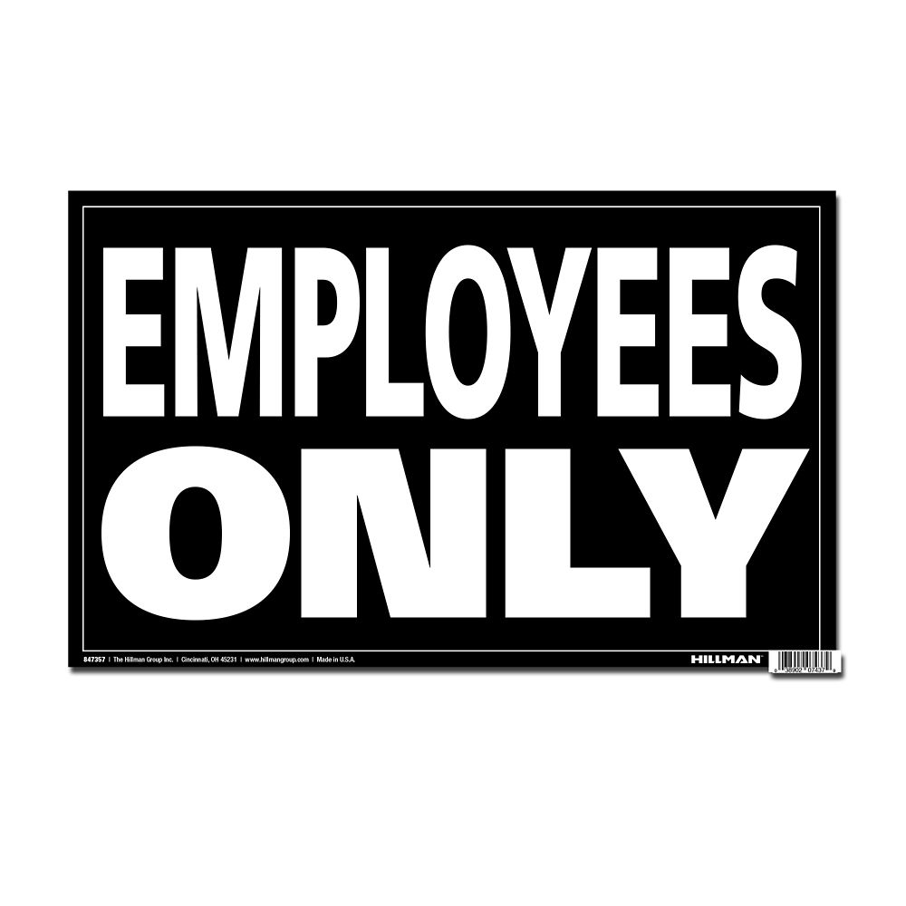 Hillman 12 X 19 Min Jumbo Sign - Employees Only | The Home Depot Canada