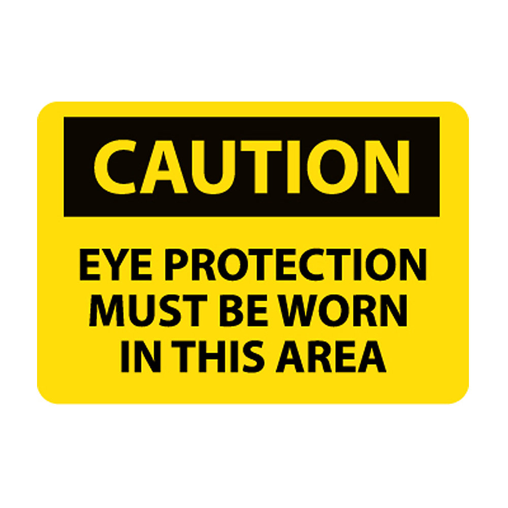 Nmc Osha Compliant Vinyl Caution Signs   14X10   Caution Eye Protection Must Be Worn In This Area