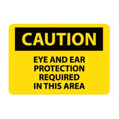 Nmc Osha Compliant Vinyl Caution Signs   14X10   Caution Eye And Ear Protection Required In This Area