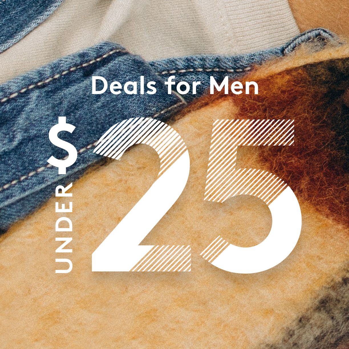 Deals for Men Under $25