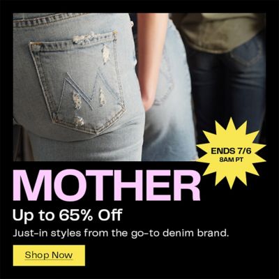 MOTHER Up to 65% Off