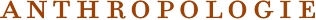 Anthropologie