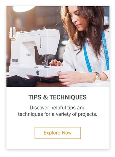 Tips & Techniques Discover helpful tips and techniques for a variety of projects.