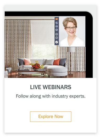 Live Webinars Follow along with industry experts.