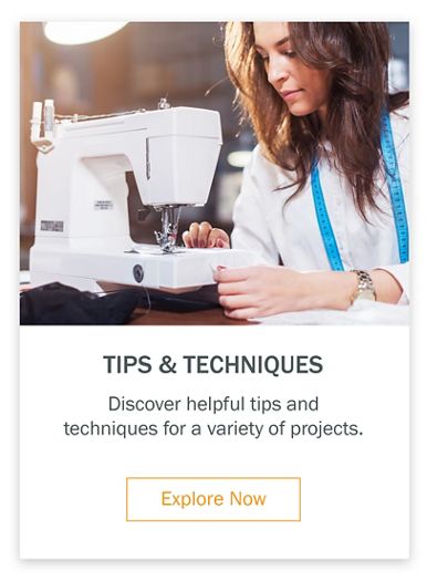 Tips & Techniques Discover helpful tips and techniques for a variety of projects.
