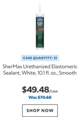 SherMax Urethanized Elastomeric Sealant, White, 10.1 fl. oz., Smooth. Case Quantity: 12. $49.48. Was $70.68. Shop now.