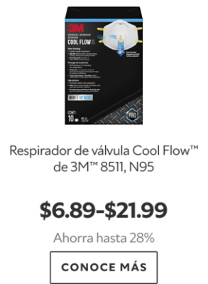 Respirador de válvula Cool Flow™ de 3M™ 8511, N95. $6.89-$21.99. Ahorra hasta 28%. Conoce más.