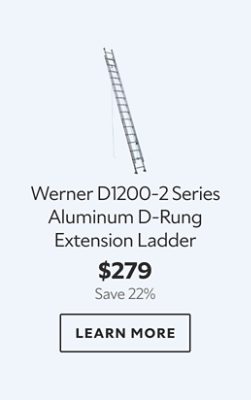 Werner D1200-2 Series Aluminum D-Rung Extension Ladder. $279. Save 22%. Learn more.