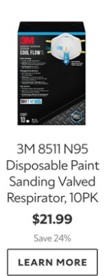 3M 8511 N95 Disposable Paint Sanding Valved Respirator. 10 Pack. $21.99. Save 24%. Learn More.