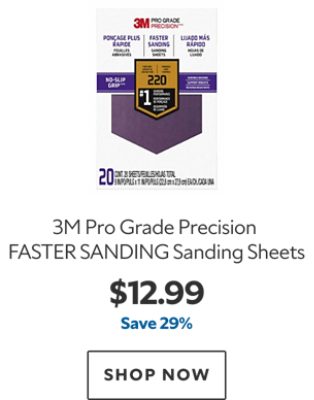 3M Pro Grade Precision FASTER SANDING Sanding Sheets. $12.99. Save 29%. SHOP NOW.