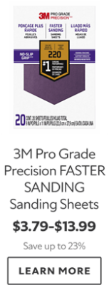 3M Pro Grade Precision Faster Sanding Sanding Sheets. $3.79-$13.99. Save Up To 23%. Learn More.