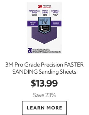 3M Pro Grade Precision FASTER SANDING Sanding Sheets. $13.99. Save 23%. LEARN MORE.