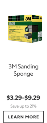 3M Sanding Sponge. $3.79-$9.29. Save Up To 21%. Learn more.