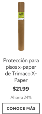 Protección para pisos x-paper de Trimaco X-Paper. $21.99. Ahorra 24%. Conoce más.