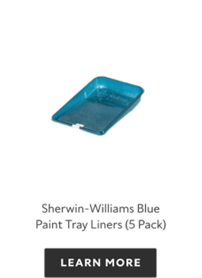 Sherwin-Williams Blue Paint Tray Liners 5-Pack, learn more.