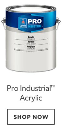 Pro Industrial™ Acrylic. Shop now.