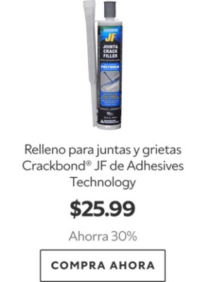 Relleno para juntas y grietas Crackbond® JF de Adhesives Technology. $25.99. Ahorra 30%. Compra ahora.