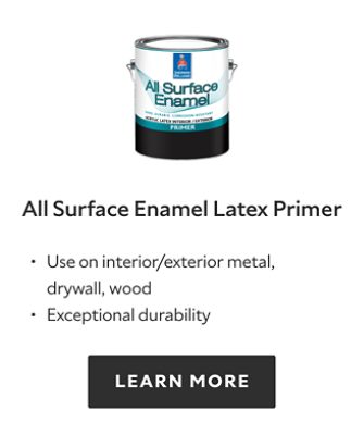 All Surface Enamel Latex Primer. Use on interior/exterior metal, drywall and wood. Exceptional durability. Learn more.