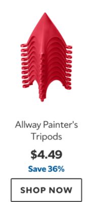 Allway Painter's Tripods. $4.49. Save 36%. SHOP NOW.