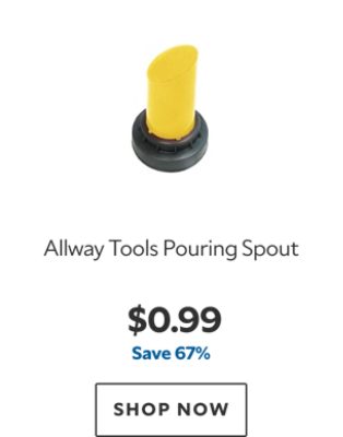 Allway Tools Pouring Spout. $0.99. Save 67%. SHOP NOW.