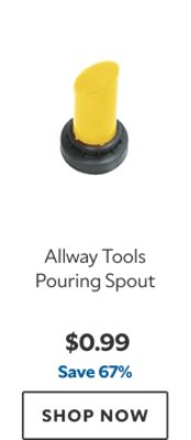 Allway Tools Pouring Spout. $0.99. Save 67%. SHOP NOW.
