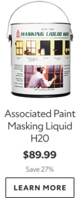 Associated Paint Masking Liquid H2O. $89.99. Save 27%. LEARN MORE.