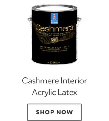 Cashmere Interior Acrylic Latex. Shop now.