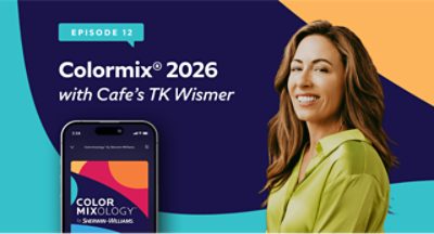 Episode 12. Colormix® 2026 with Cafe's TK Wismer. Colormixology by Sherwin-Williams.