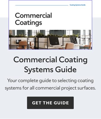 Commercial Coating Systems Guide. Your complete guide to selecting coating systems for all commercial project surfaces. Get the guide.