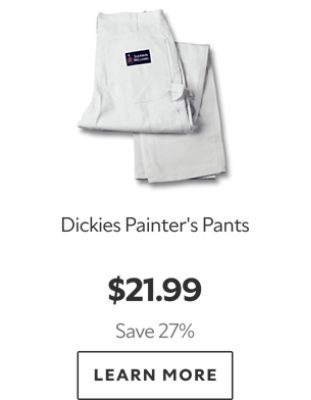 Dickies Painter's Pants. $21.99. Save 27%. Learn More.