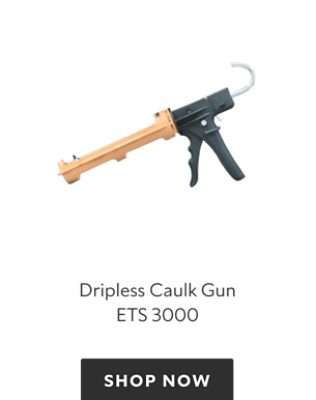 A tan dripless caulk gun ETS 3000. Shop now.