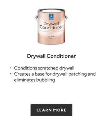 Drywall Conditioner. Conditions scratched drywall. Creates a base for drywall patching and eliminates bubbling. Learn more.