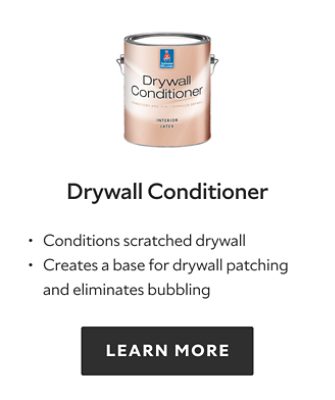 Drywall Conditioner. Conditions scratched drywall. Creates a base for drywall patching and eliminates bubbling. Learn more.
