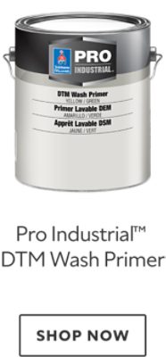 Pro Industrial™ DTM Wash Primer. Shop now.
