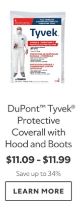 DuPont™ Tyvek® Protective Coverall with Hood and Boots. $11.09–$11.99. Save up to 34%. LEARN MORE.