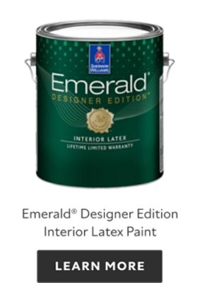 Emerald Designer Edition Interior Latex Paint. Learn more.