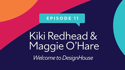 Colormixology episode 11, Kiki Redhead and Maggie O'Hare Welcome to DesignHouse.