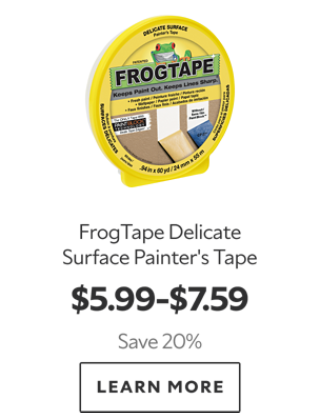 FrogTape Delicate Surface Painter's Tape. $5.99-$7.59. Save 20%. Learn more.