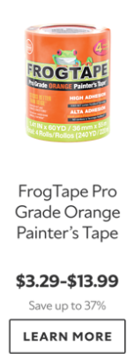 FrogTape Pro Grade Orange Painter's Tape. $3.29-$13.99. Save up to 37%. Learn More.